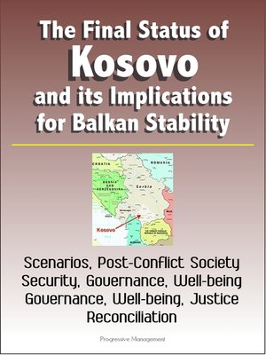 cover image of The Final Status of Kosovo and its Implications for Balkan Stability